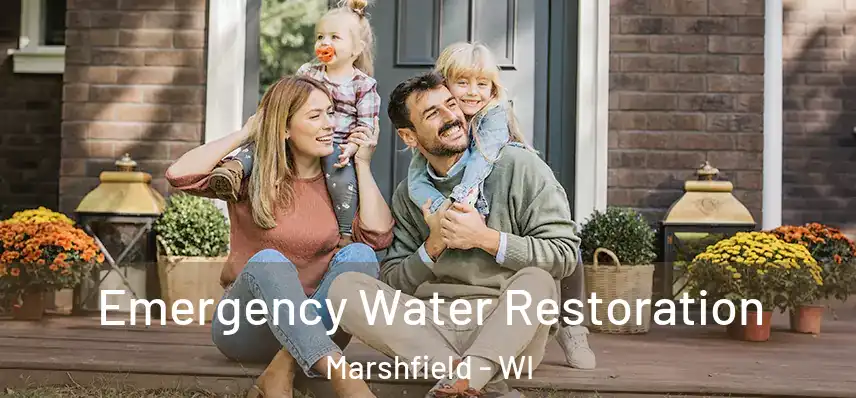  Emergency Water Restoration Marshfield - WI