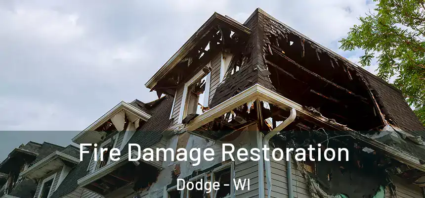  Fire Damage Restoration Dodge - WI