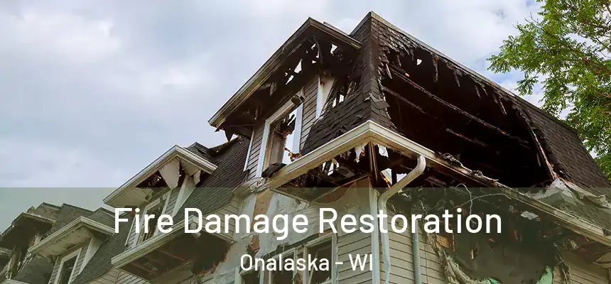 Fire Damage Restoration Onalaska - WI