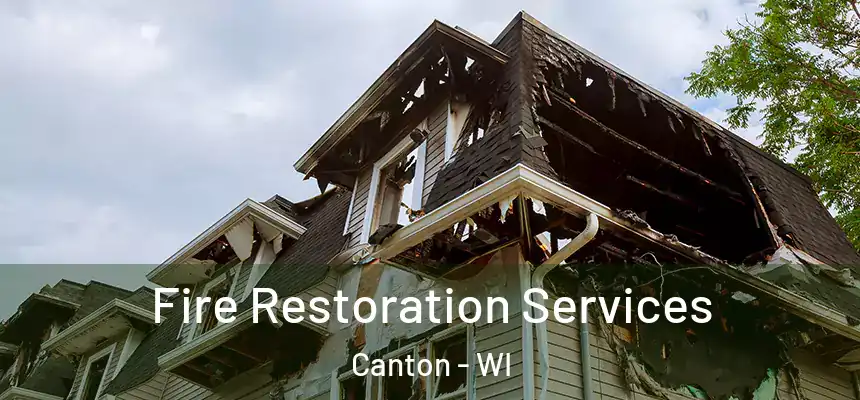  Fire Restoration Services Canton - WI