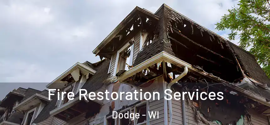  Fire Restoration Services Dodge - WI