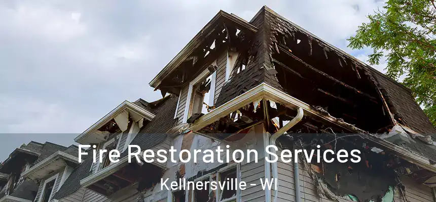 Fire Restoration Services Kellnersville - WI