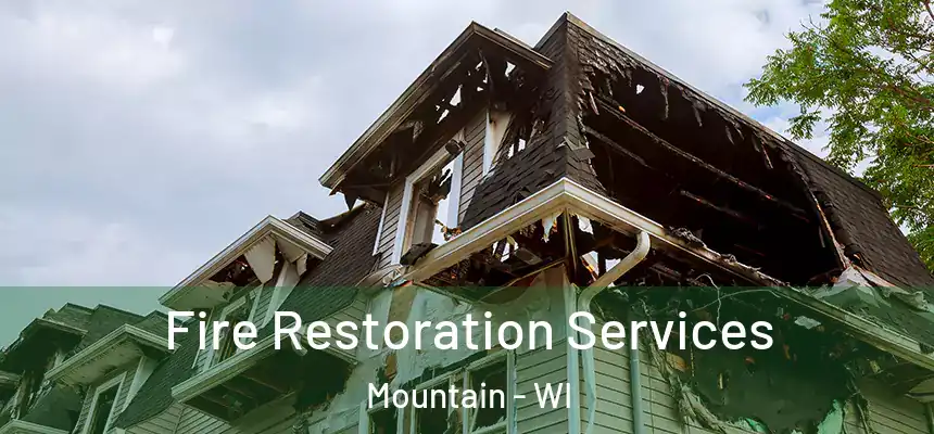  Fire Restoration Services Mountain - WI