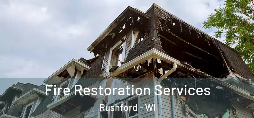 Fire Restoration Services Rushford - WI