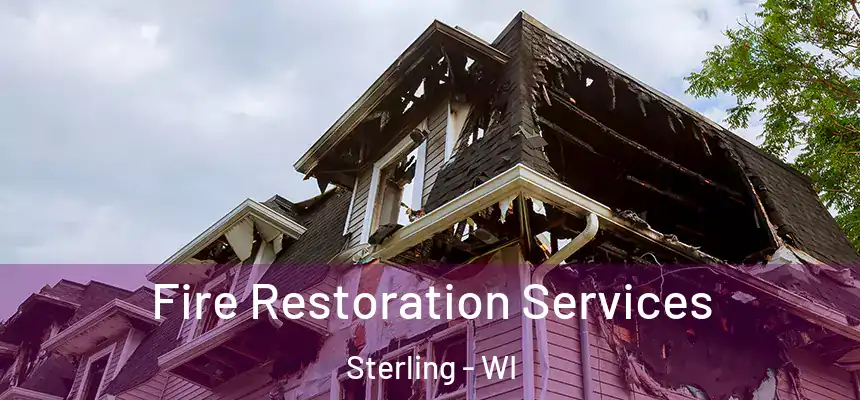 Fire Restoration Services Sterling - WI