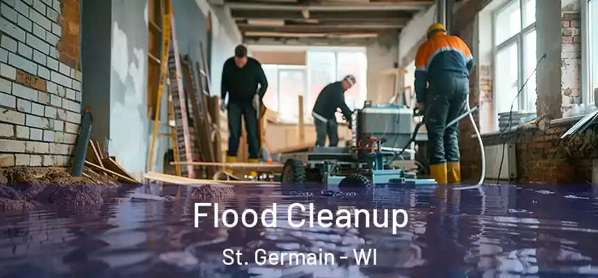 Flood Cleanup St. Germain - WI