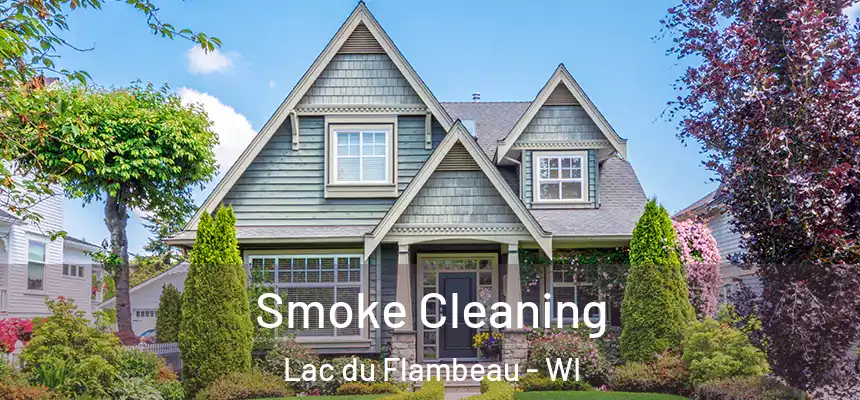  Smoke Cleaning Lac du Flambeau - WI