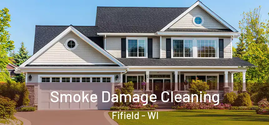 Smoke Damage Cleaning Fifield - WI