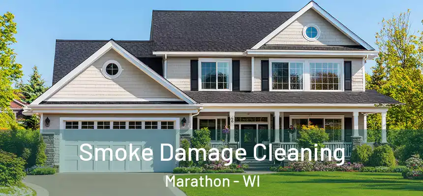  Smoke Damage Cleaning Marathon - WI