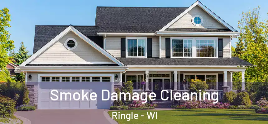 Smoke Damage Cleaning Ringle - WI